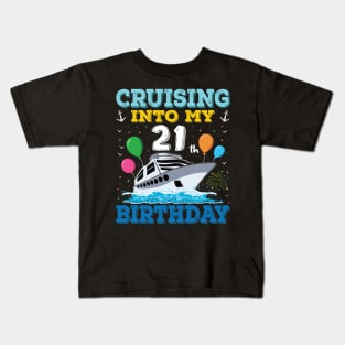 Cruising Into My 21th Birthday Party Shirt Cruise Squad 21 Birthday Kids T-Shirt